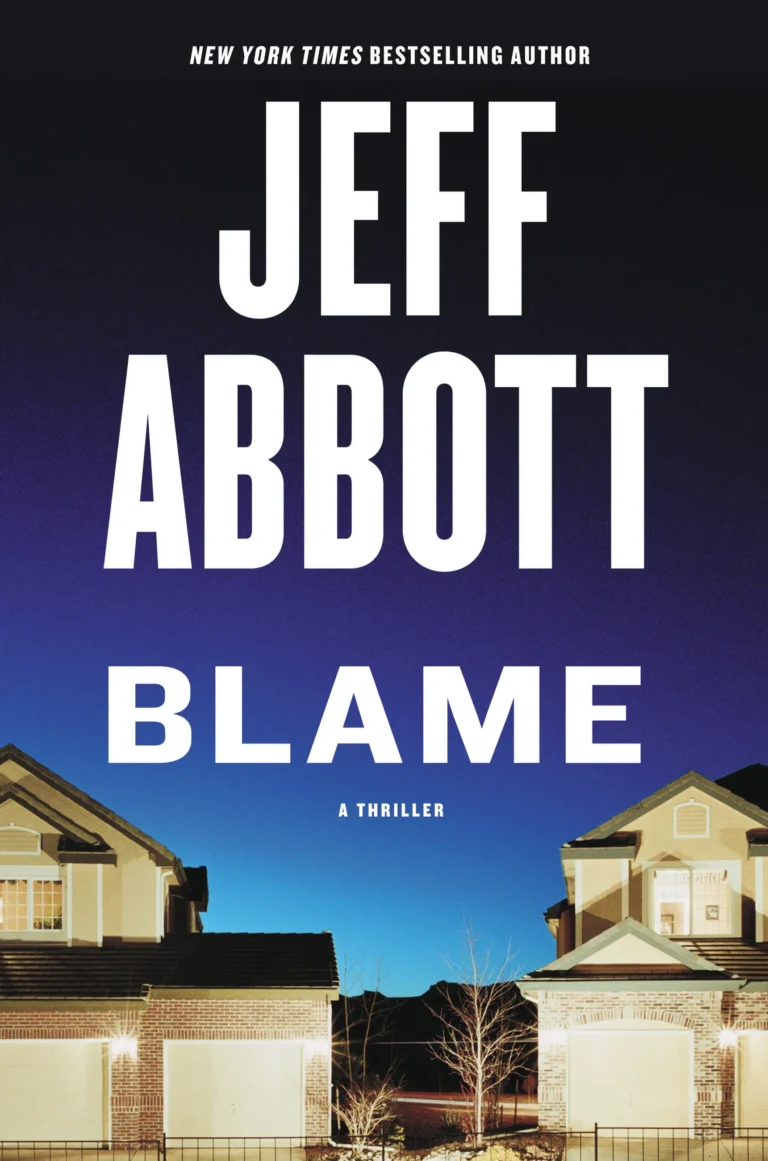 Blame a thriller by Jeff Abbott